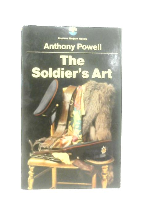 The Soldier's Art von Anthony Powell