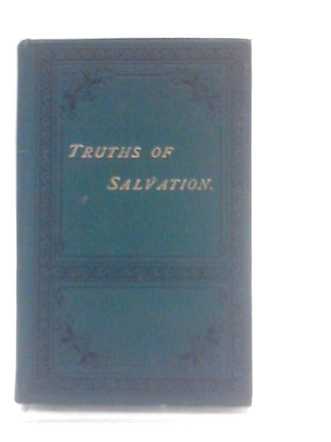 Fundamental Truths Of Salvation: Being Helps For The Anxious And For Young Believers By Edaward Dennett