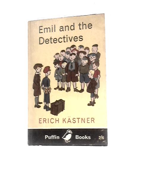 Emil And The Detectives By Erich Kastner