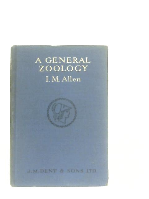 A General Zoology For Higher Certificate Candidates By I. M. Allen