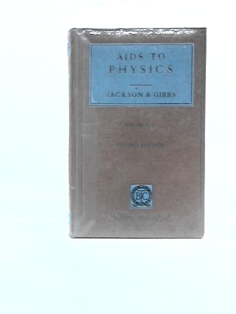 Aids to Physics Volume 1 By F. J. Jackson & P. C. Gibbs