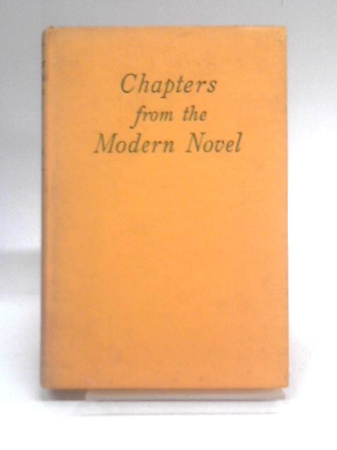 Chapters From the Modern Novel By T D Tosswill