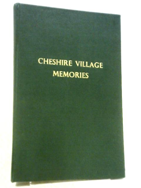 Cheshire Village Memories By Various