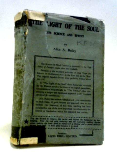 The Light of the Soul By Alice A. Bailey