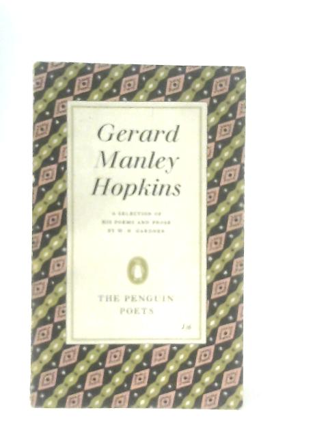 Poems and Prose of Gerard Manley Hopkins By W. H. Gardner