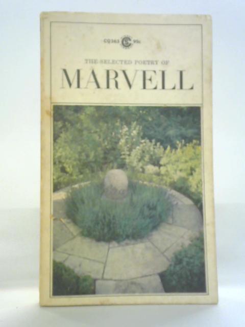 The Selected Poetry Of Marvell von Frank Kermode Ed.