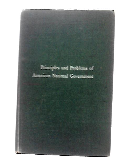 Principles and Problems Of American National Government By John M. Swarthout