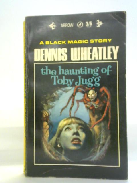 The Haunting of Toby Jugg By Dennis Wheatley