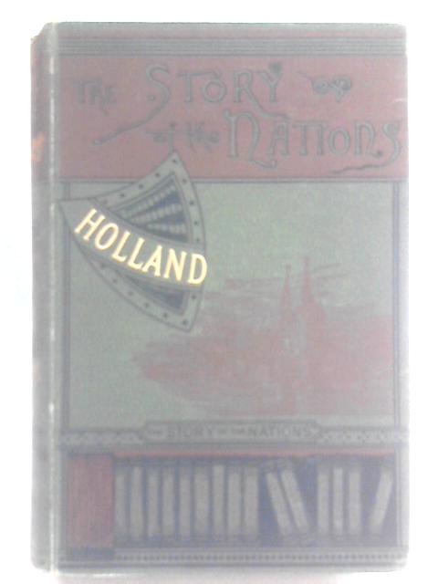 Holland By James E. Thorold Rogers