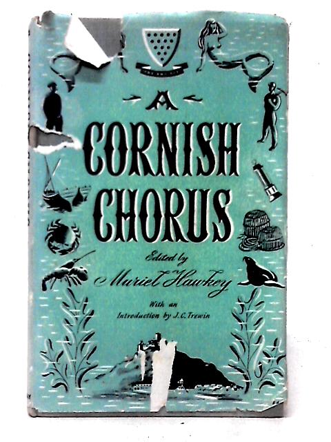 A Cornish Chorus: A Collection of Prose and Verse By Muriel Hawkey