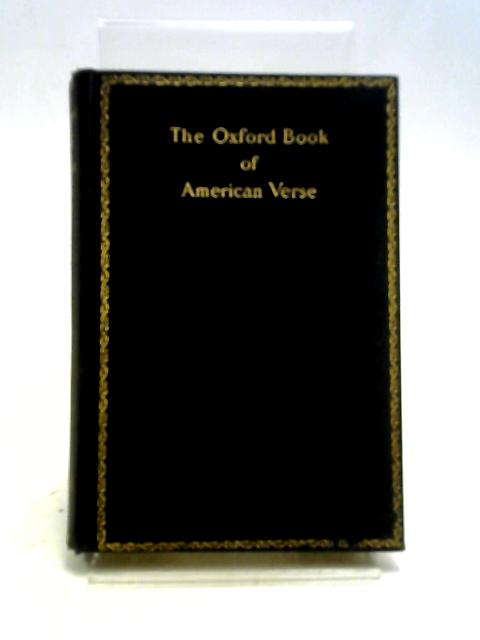 The Oxford Book of American Verse By Bliss Carman