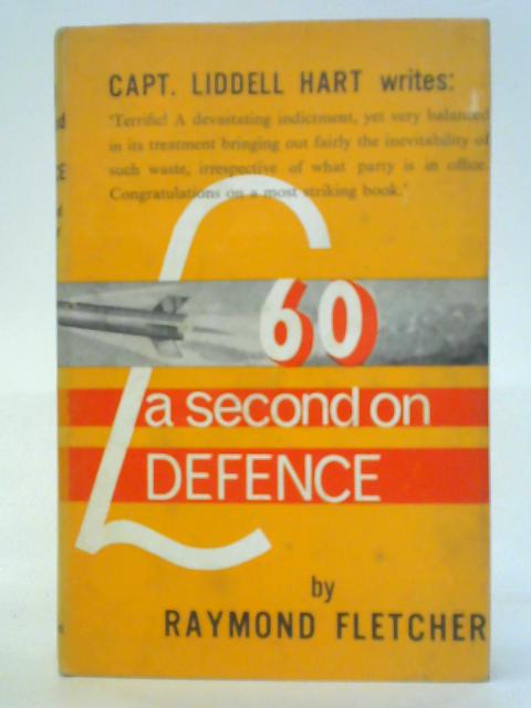 £60 A Second On Defence von Raymond Fletcher