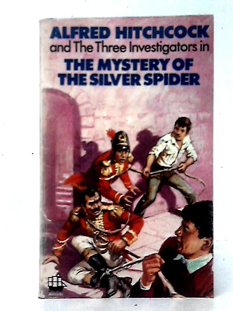 The Mystery of the Silver Spider By Robert Arthur