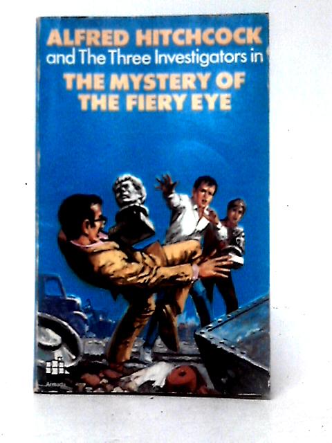 The Mystery Of The Fiery Eye By Robert Arthur