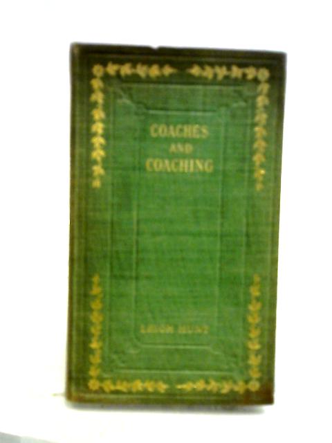 Coaches and Coaching By Leigh Hunt