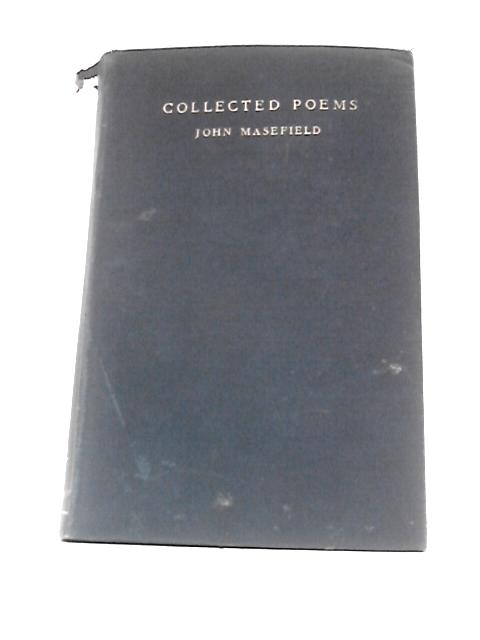 Collected Poems By John Masefield