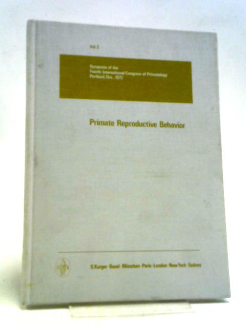 Primate Reproductive Behavior Vol.2 By Charles H. Phoenix (ed.)