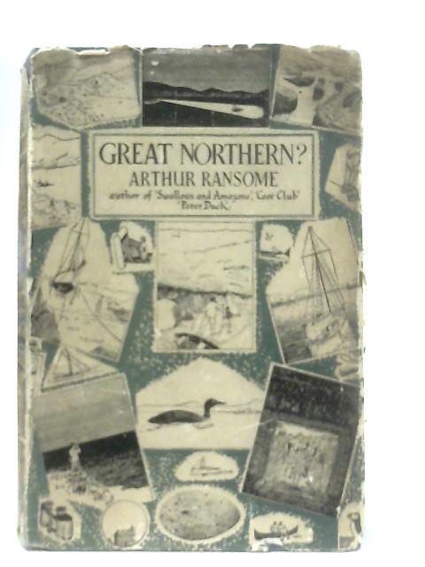 Great Northern? By Arthur Ransome