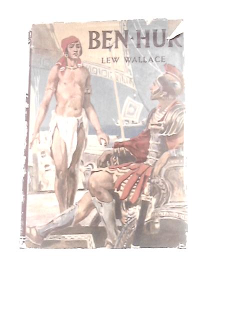 Ben-hur - a Tale of the Christ By Lew Wallace