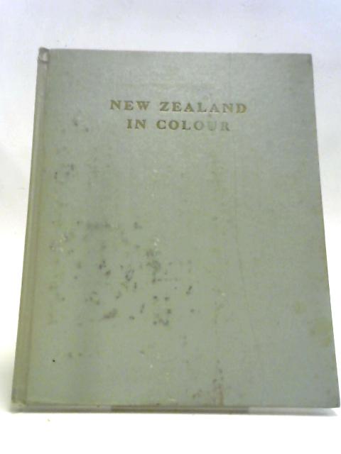 New Zealand In Colour von James K. Baxter