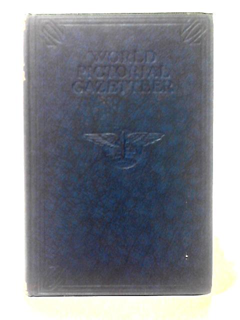 The World Pictorial Gazetteer And Atlas. By J. A. Hammerton