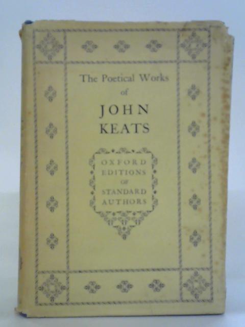 The Poetical Works of John Keats By H. Buxton Forman Ed.