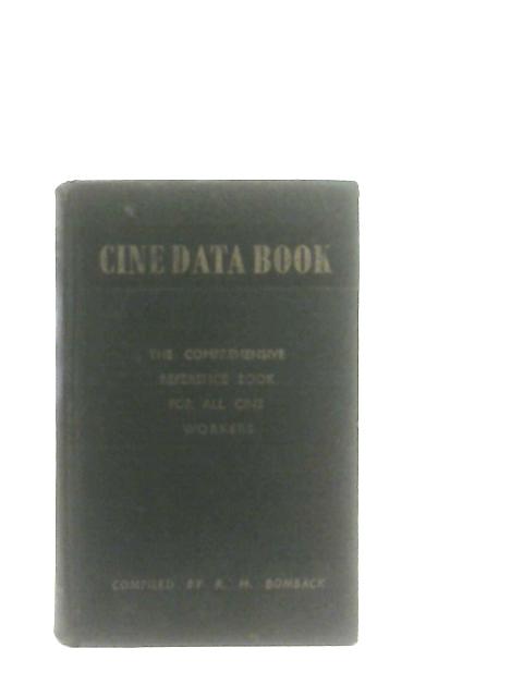 Cine Data Book von R. H. Bomback