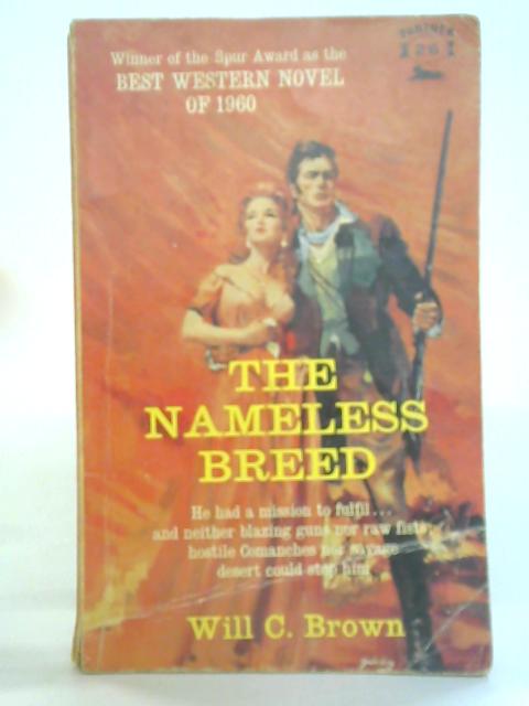 The Nameless Breed By Will C. Brown