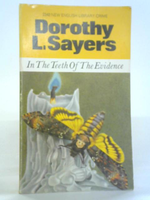 In the Teeth of the Evidence By Dorothy L. Sayers