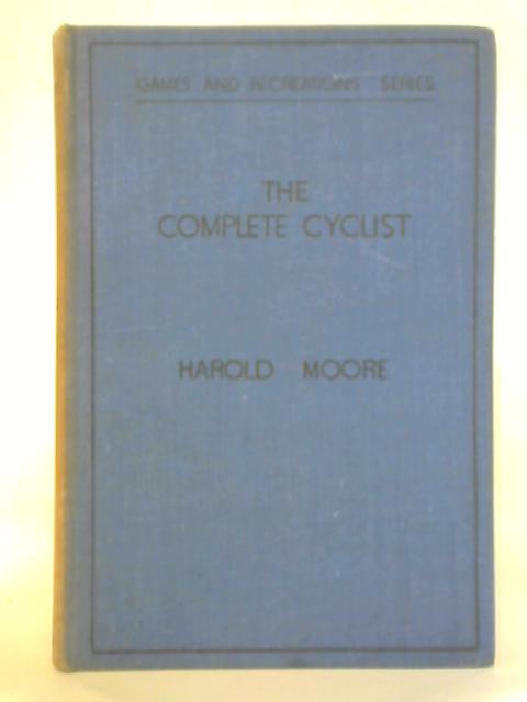 The Complete Cyclist par Harold Moore