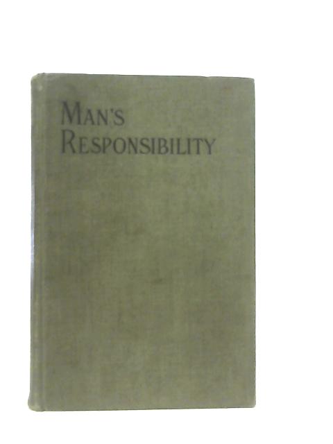 Man's Responsibility By Thomas G. Carson