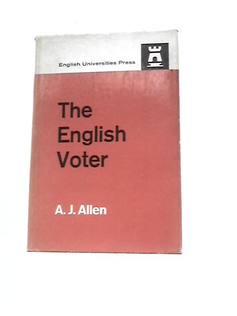 The English Voter von A.J.Allen