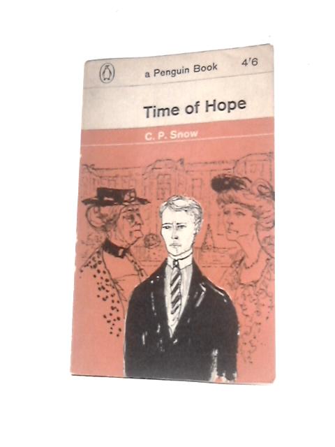 Time of Hope By C.P.Snow