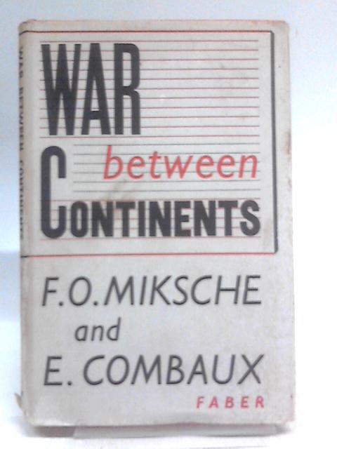 War Between Continents von F.O. Miksche