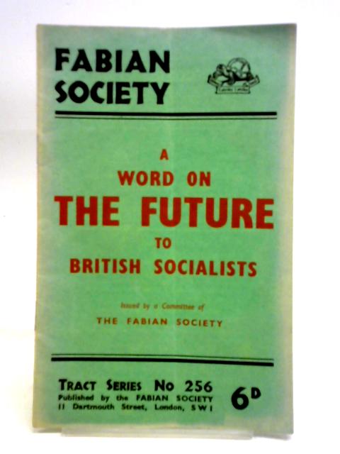 A Word On The Future To British Socialists By Unstated