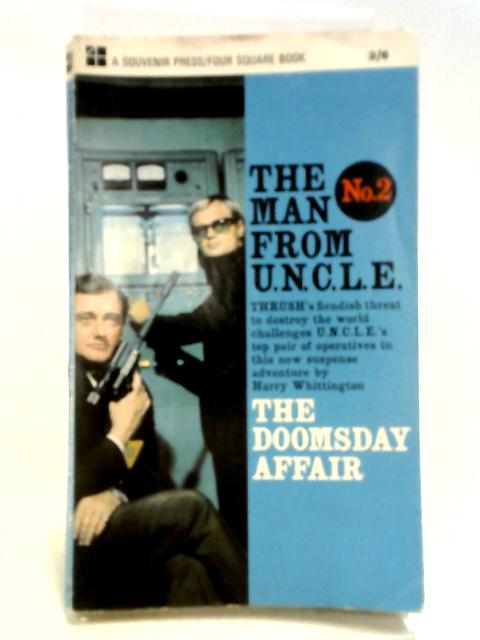 The Man From U.N.C.L.E. No. 2 - The Doomsday Affair By Harry Whittington