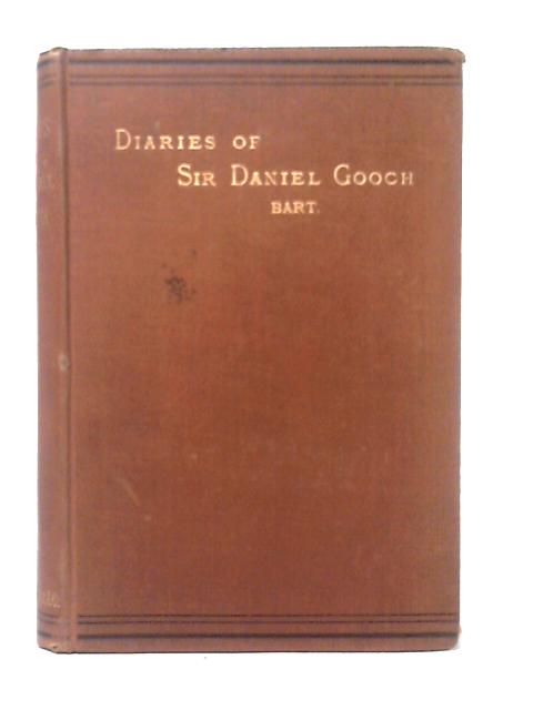 Diaries of Sir Daniel Gooch, Baronet By Sir Daniel Gooch