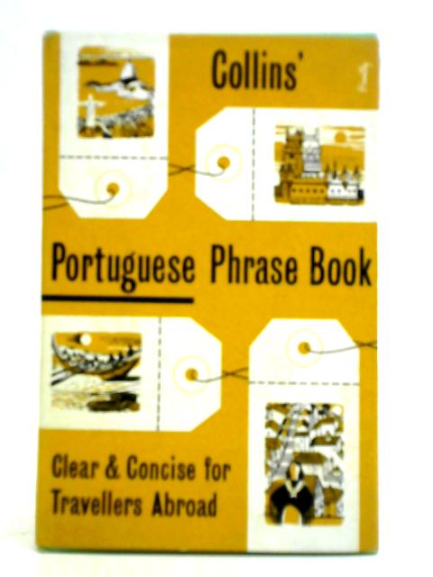 Collins Phrase Book. Portuguese By N. J. Lamb