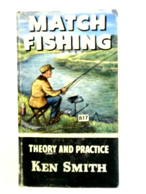 Match Fishing By Ken Smith