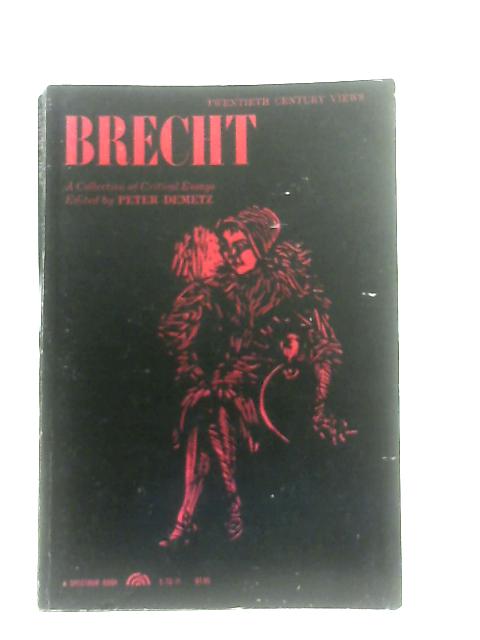 Brecht: A Collection of Critical Essays By Bertolt Brecht, Peter Demetz (Ed.)