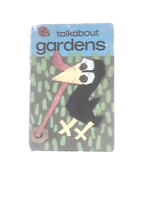 Talkabouts Gardens By Unstated