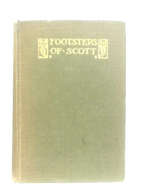 Footsteps of Scott By William Shillinglaw Crockett