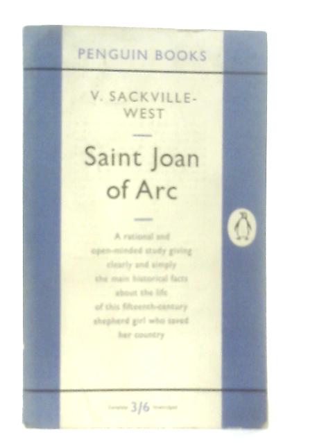 Saint Joan of Arc By V. Sackville-West