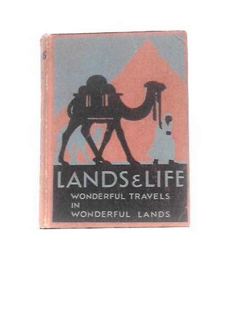 Wonderful Travels in Wonderful Lands By E C T Horniblow