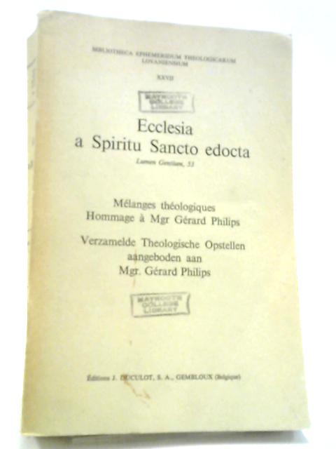 Ecclesia a Spiritu Sancto Edocta. Lumen Gentium, 53 By Gerard Philips
