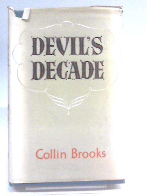 Devil's Decade: Portraits of the Nineteen-Thirties von Collin Brooks