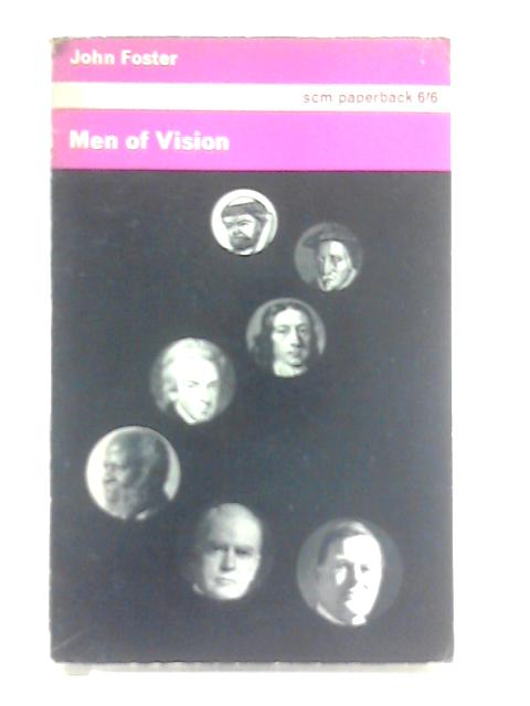 Men of Vision By John Foster