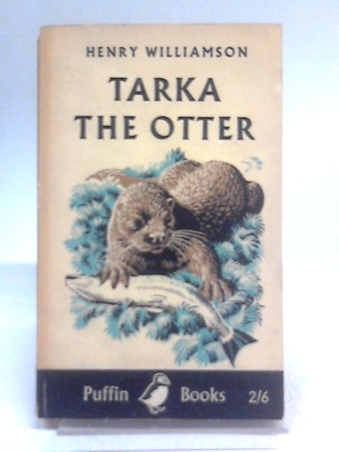 Tarka the Otter By Williamson, Henry