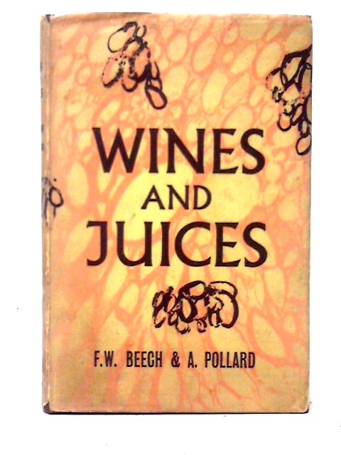 Wines and Juices von Frederick Walter Beech & Alfred Pollard