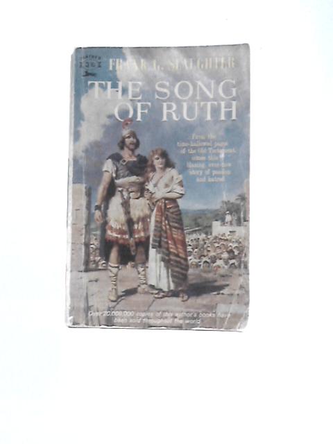 The Song Of Ruth By Frank G. Slaughter